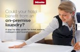Could your hotel benefit from an on-premise laundry?€¦ · purchase? This means that the full cost of new laundry appliances could be deducted from your hotel’s profit before