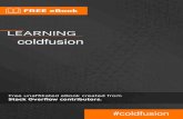 coldfusion - RIP Tutorial · Cold Fusion version 1.0 1995-07-02 Cold Fusion version 1.5 1996-01-01 Cold Fusion version 2.0 1996-10-01 Cold Fusion version 3.0 1997-06-01 Cold Fusion