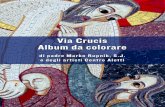 Via Crucis Album da colorare - Knights of Columbus · Questo album da colorare è o8erto dai Cavalieri di Colombo e dal Centro Aletti, come dono per le famiglie e soprattutto i bambini