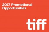 2017 Promotional Opportunitiescontent.tiff.net.s3.amazonaws.com/emails/ind... · A unique promotional opportunity with a high impact on all of the industry professionals staying or
