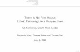 There Is No Free House: Ethnic Patronage in a Kenyan Slum · No Laini Saba X X X X Roof Cluster X X GPS Cluster X X X X Tribe Cluster X X X X X X X X ... [0.034] [0.021] [0.039] Dependent