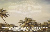 rodeo committee conference florida april · modern day professional cowboy. topicS & preSenterS All committee conference meetings will take place at the Osceola Heritage Park in Kissimmee,