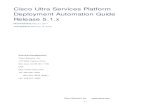 Cisco Ultra Services Platform Deployment Automation Guide ......Cisco Systems, Inc. 1 Cisco Ultra Services Platform Deployment Automation Guide Release 5.1.x First Published: May 31,