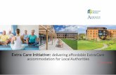 Extra Care Initiative: delivering affordable ExtraCare ... · Ashbourne’sIsle of Dogs project,securing planningpermissionfor a new supermarket, a new DistrictCentrefor the Crossharbourarea