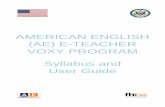 AMERICAN ENGLISH (AE) E-TEACHER VOXY … ETeacher...Questions (ICQs), Comprehension Check Questions (CCQs) and elicitation techniques. Learn different lesson staging techniques. Lessons;
