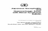 Japanese Encephalitis and Haemorrhagic Fever with Renal ......IE & HFRS BULLETIN Vol. 2, 1-10, 1987 Japanese Encephalitis Outbreak during the Year 1985 and 1986 D.O. JOSHI Chief Animal