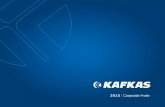 2015 Corporate - Kafkas.gr...2015 | Corporate Profile HUMANACTIVITIES PROFILE HISTORY RESOURCES TRAINING OUR COMPANY COMMITMENT VISION KEY FIGURES VALUES Our Company V. KAFKAS S.A.