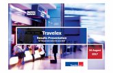 Q2 presentation FINAL - Travelex · 2 Notice to Recipient The information contained in this confidential document (“Presentation”) has been prepared by Travelex (“Company”).