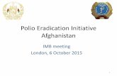 Polio Eradication Initiative Afghanistanpolioeradication.org/wp-content/uploads/2016/07/4.1_13IMB.pdf · 7/4/2016  · Reported Wild Poliovirus Cases 2013-2015 Afghanistan 2 2013