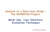 Ali Analysis of a Rl C d St Real Case Study : the WORKPAD ... · teststests with with prototypes on mobile mobile devicesdevices in in the real-world contextcontext.. Thus ensuring