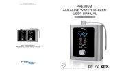 PREMIUM ALKALINE WATER IONIZER USER MANUAL Ma… · All Prime Water Alkaline Water Ionizers are made with BPA Free tubing Complete auto-diagnosis system Before installation or operation