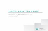 MAX78615+PPM Evaluation Kit Manual · 2.3 Serial Interfaces Selection and Configuration The MAX78615+PPM has integrated UART, SPI (slave), and I 2 C (slave) interfaces. Since the