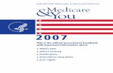 CENTERS FOR MEDICARE & MEDICAID SERVICES Medicare You€¦ · requiring dialysis or a kidney transplant). Most people get their Medicare health care coverage in one of two ways. Your