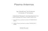 Plasma AntennasPlasma Antennas - ysc.org.ua · A plasma antenna is a column of ionized gas in which the free electrons emit, absorb and reflect radio signals just as the free electrons