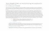 The PAA ode of Advertising Acceptance 1.1 About PAAB · The PAA ode of Advertising Acceptance Version date: January 1, 2018 ... During the submission process, users are encouraged