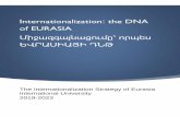 Internationalization։ the DNA of EURASIAeiu.am/wp/wp-content/uploads/2018/08/... · ԵՎՐԱՍԻԱՅԻ ԴՆԹ The Internationalization Strategy of Eurasia International University