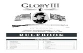 Antietam; Maryland, September 17, 1862 RULEBOOK · Glory III contains three different types of Combat units: the large, 9/ 6” (5/8” in the original Glory and Glory II: Across