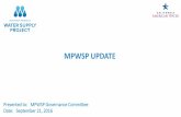 MPWSP UPDATE - mpwmd.net · 9/21/2016  · On March 10, 2016, CPI-JC released EIR/EIS schedule changes which are reflected in this schedule. This schedule is based on our best estimate