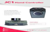 JC1 Hand Controller - Fortinge · JC1 Hand Controller The JC1 Hand Controller is especially designed for ERA Studio Prompter Series and it was developed to ensure easy use. Assignable