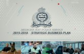 MEDICINE HAT POLICE SERVICE 2015-2018 …...2015-2018 / STRATEGIC BUSINESS PLAN Serving and protecting our community with pride through professional and progressive policing. FORWARD