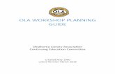 OLA WORKSHOP PLANNING GUIDE€¦ · The November 2016 Revision was prepared by Jenny Bodenhamer, Kay Boies, Jackie Kropp ... Ensure that a designated time at the Leadership conference