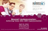 Achieving Value After EHR Implementations3.amazonaws.com/rdcms-himss/files/production/public/2015Confer… · Learning Objectives 1. Examine the difference between implementation