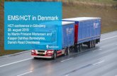 EMS/HCT in Denmark - CLOSER...The EMS-trial in Denmark • Introduced as a 3 year trial in 2008 • In 2014 the trial was extended to 2030 • Four types of EMS in Denmark • Up to