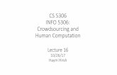 CS 5306 INFO 5306: Crowdsourcing and Human Computation ...hirsh/5306/Lecture16.pdfCrowdsourcing and Human Computation Lecture 16 10/26/17 Haym Hirsh. Can a crowd be creative? What