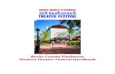 Bucks County Playhouse Student Theater Festival Handbook · The Student Theater Festival at Bucks County Playhouse is in its 52nd year! Originally known as Dramafest for one act plays,