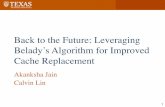 Back to the Future: Leveraging Belady’s Algorithm for ...isca2016.eecs.umich.edu/wp-content/uploads/2016/07/2A-1.pdfConclusions and Future Work • Recent trend to view cache replacement