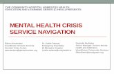 Mental health crisis service navigation · •Street Outreach services, 24 hour Drop In Centres, Harm Reduction services and SMH ED will have access to the Gerstein Crisis Intervention