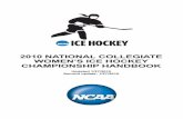 2010 National Collegiate Women's Ice Hockey Championship …web1.ncaa.org/web_files/champ_handbooks/ice_hockey/2010/... · 2017-04-19 · champ_budget/. [Reference: Bylaw 31.4 in