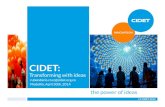 CIDETintranet.cidet.org.co/sites/default/files/documentos/cidet-innovation... · CIDET: Transforming with ideas -rubendario.cruz@cidet.org.co * Keeley, L., Walters, H., Pikkel, R.,
