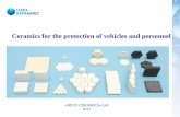 Ceramics for the protection of vehicles and personnel€¦ · standards of GOST P-50744-95 (Russia), VPAM 8, VPAM 9, NIJ IV and developed in collaboration with a foreign partner,