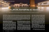 The 2019 Flooding of Venice · sea and the Venice lagoon, would be completed (Figures 1 and 2). Although MOSE was expected to be operational in 2018, its completion has been post-poned