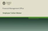 Employee Tuition Waiver - University of Hawaii · 2018-10-16 · Employee Tuition Waivers . ... •If it was not electronically processed, complete the paper form (see slide 18) and