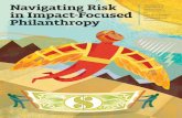 Navigating Risk in Impact-Focused Philanthropy …stanford.ebookhost.net/ssir/digital/48/ebook/1/download.pdf2 NAVIGATING RISK IN IMPACT-FOCUSED PHILANTHROPY / SUMMER 2017 CONTENTS