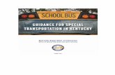 Guidance For Special Transportation In Kentucky · Americans with Disabilities Act (ADA). Section 504 and Title II of the ADA generally prohibit separate transportation services for