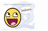 COMMERCE/ BUSINESS STUDIESsoe20.pomgrammar.ac.pg/PDF/GR9 EconBusS COMM PPT1 MIKUPU… · unit 9.1 satisfying needs and wants topic 1: introduction to commerce topic 2: what is production?