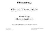City of Fresno Fiscal Year 2020 Salary ResolutionIn lieu of a Salary Step Plan, an xecutive Pay Range Plan E has been established for classes as set forth in Exhibit 2. 1. For employees