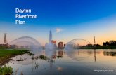 Dayton Riverfront Plan...2018/01/01  · Expand Riverscape West Extend River’s Edge Entry Plaza to Monument Ave. CONNECT TO COMMUNITY LOOP Downtown Parks FrameworkDiagram At GradeCrossings