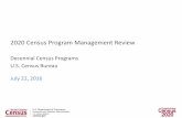 2020 Census Program Management Review · 7/22/2016  · • Program Management Updates • Update on the 2016 Census Test Preliminary Findings • Operational Updates • Residence