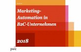 Marketing- Automation in B2C-Unternehmen · 2018-09-11 · verschiedenen Marketing-Prozesse, oftmals gemeinsam mit der IT-Abteilung. u Ein Viertel der Unternehmen nutzt bereits Marketing-Auto-mation-Tools,