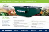 STEEL FEL ContainersORGANICS STEEL FEL CONTAINER Or2GganicsO C o l e c t • Stor e • T r a n s p o r t Part of Cost eﬀ ective and environmentally responsible • Fully nestable