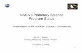 NASA’s Planetary Science Program Status€¦ · • Aug - Juno launch to Jupiter • Sept - GRAIL launch to the Moon • Oct - MSL launch to Mars 2012 • Jan-Feb – Dawn leaves