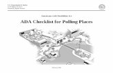 ADA Checklist for Polling Placesplaces these alterations must comply with the ADA Standards. For more information visit the ADA Website to view or download the ADA Standards, technical