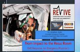 From Impact to the Resus Room · 2019-04-17 · Pain relief management M 21 The critically injured crash victim ... National Strategic Response to Road Traffic Incident Management