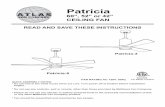 Patriciapdf.lowes.com/installationguides/1001008904_install.pdfPatricia 60", 52" or 42" CEILING FAN Patricia-3 Patricia-5 QUICK ASSEMBLY NOTES: * Do not wire in fan while house wires