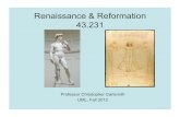 Renaissance & Reformation 43 - uml.edufaculty.uml.edu/ccarlsmith/teaching/43.231/outlines/documents/... · Renaissance & Reformation 43.231 Professor Christopher Carlsmith UML, Fall