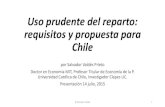 Uso prudente del reparto: requisitos y propuesta para Chile · 2018-10-22 · Uso prudente del reparto: requisitos y propuesta para Chile por Salvador Valdés Prieto Doctor en Economía
